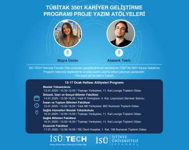 İSÜ TECH Teknoloji Transfer Ofisi tarafından gerçekleştirilecek etkinliklerde TÜBİTAK 3501 Kariyer Geliştirme Programı hakkında bilgilendirme ve proje yazımı üzerine atölye çalışması yapılacaktır. *The event will be held in Turkish.