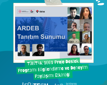 TÜBİTAK 1001 Proje Destek Programı Bilgilendirme ve Deneyim Paylaşımı Etkinliği